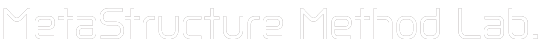 METASTRUCTURE Method Lab.